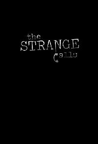 The Strange Calls